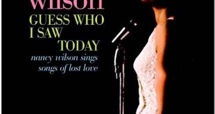 Discover the Timeless Treasures of Nancy Wilson's "Guess Who I Saw Today" 28 Discover the Timeless Treasures of Nancy Wilson's "Guess Who I Saw Today" th 48