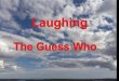 Uncover the Secrets Behind "Guess Who's Laughing Now": A Lyrical Journey of Triumph th 42